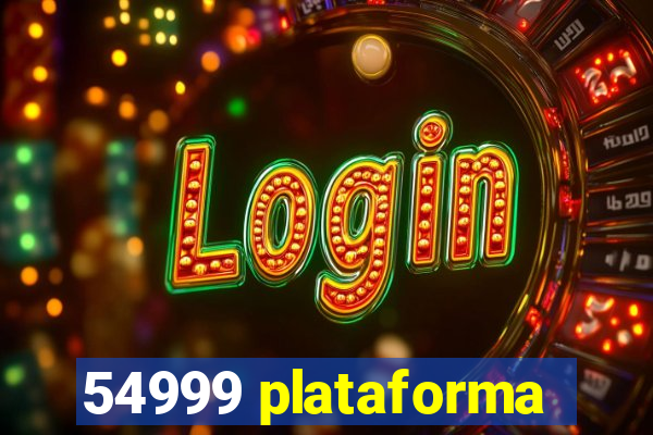 54999 plataforma